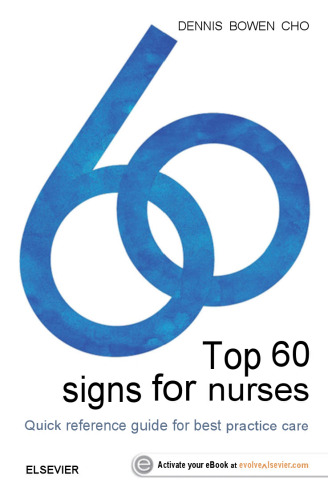 Top 60 signs for Nurses: Quick reference guide for best practice care