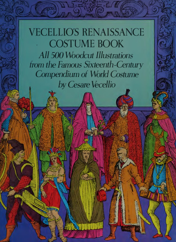 Vecellio's Renaissance Costume Book (Dover Pictorial Archive Series)