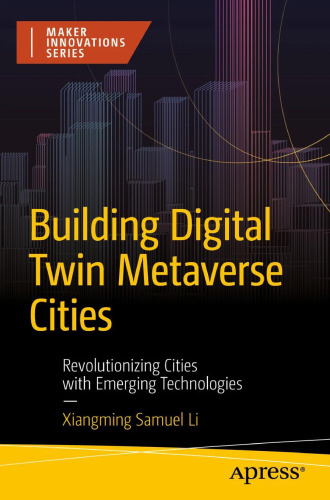 Building Digital Twin Metaverse Cities: Revolutionizing Cities with Emerging Technologies