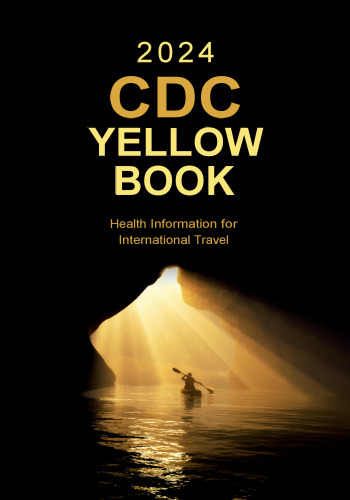 CDC Yellow Book 2024: Health Information for International Travel