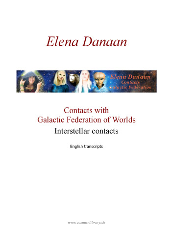 Contacts with Galactic Federation of Worlds, Interstellar contacts (English transcripts)