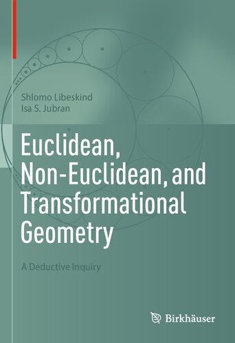 Euclidean, Non-Euclidean, and Transformational Geometry: A Deductive Inquiry