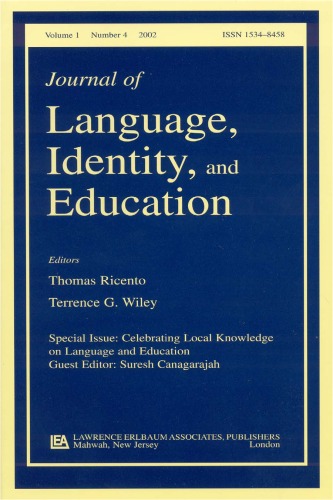 Celebrating Local Knowledge on Language and Education (A Special Issue of the Journal of Language, Identity, and Education)