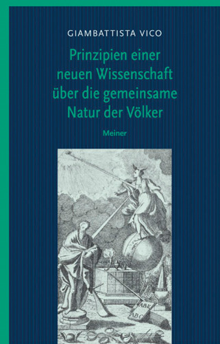 Prinzipien einer neuen Wissenschaft über die gemeinsame Natur der Völker: Sonderausgabe. Band I und II