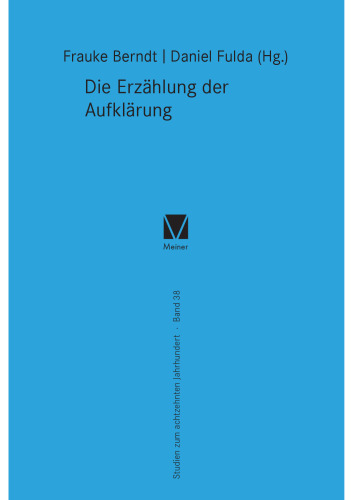Die Erzählung der Aufklärung: Beiträge zur DGEJ-Jahrestagung 2015 in Halle a. d. Saale