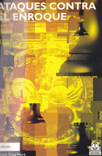 Ataques Contra el Enroque (Spanish Edition)
