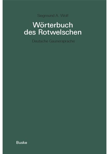 Wörterbuch des Rotwelschen: Deutsche Gaunersprache