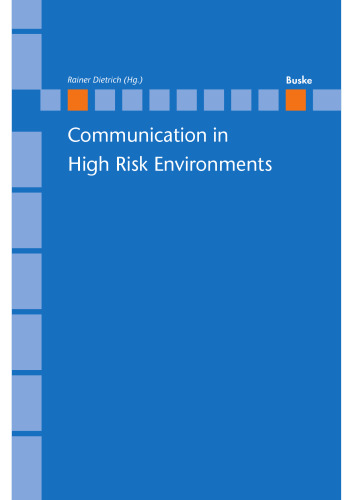 Communication in High Risk Environments