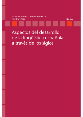 Aspectos del desarrollo de la lingüística española a través de los siglos