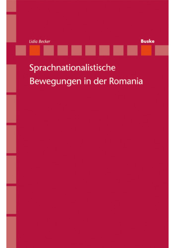 Sprachnationalistische Bewegungen in der Romania