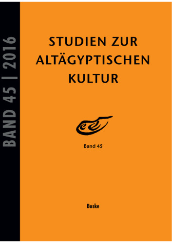 Studien zur Altägyptischen Kultur, Band 45