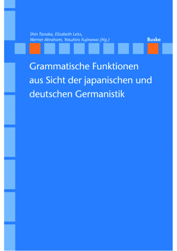Grammatische Funktionen aus Sicht der japanischen und deutschen Germanistik