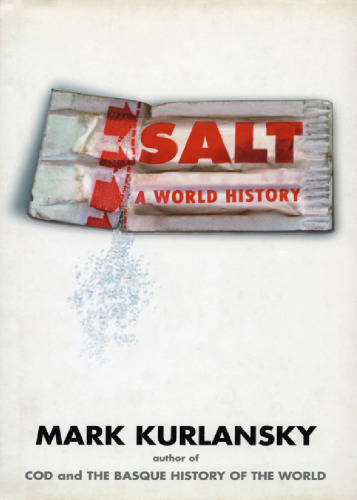 Salt: A World History