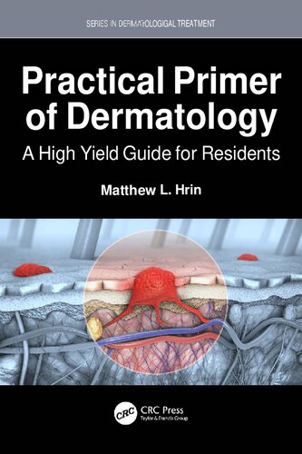 Practical Primer of Dermatology: A High Yield Guide for Residents