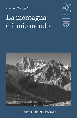 La montagna è il mio mondo (Italian Edition)