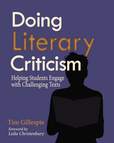 Doing Literary Criticism: The Cultivation of Thinkers in the Classroom