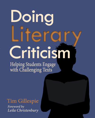 Doing Literary Criticism: The Cultivation of Thinkers in the Classroom