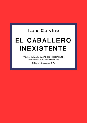 El caballero inexistente (Biblioteca Calvino)