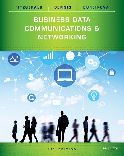 Business Data Communications and Networking, Twelth Edition Evaluations Copy