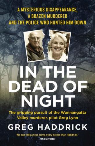 In the Dead of Night: A mysterious disappearance, a brazen murderer and the police who hunted him down