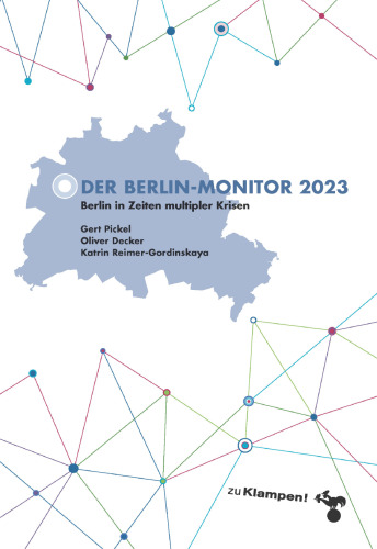 Der Berlin-Monitor 2023: Berlin in Zeiten multipler Krisen