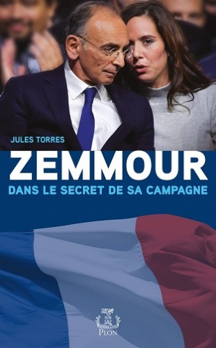 Zemmour - Dans le secret de sa campagne