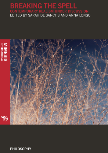 Breaking the Spell: Contemporary Realism under Discussion