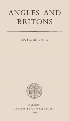 Angles and Britons - O'Donnell Lectures