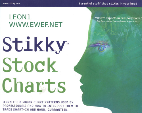 Stikky Stock Charts: Learn the 8 major chart patterns used by professionals and how to interpret them to trade smart--in