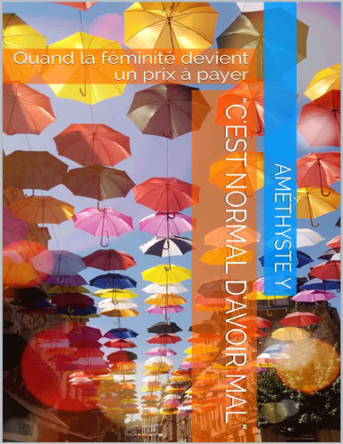 C'est normal d'avoir mal : quand la féminité devient un prix à payer