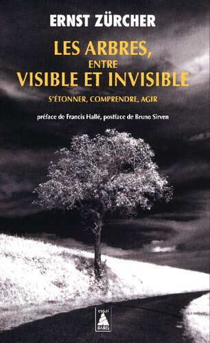 Les arbres, entre visible et invisible