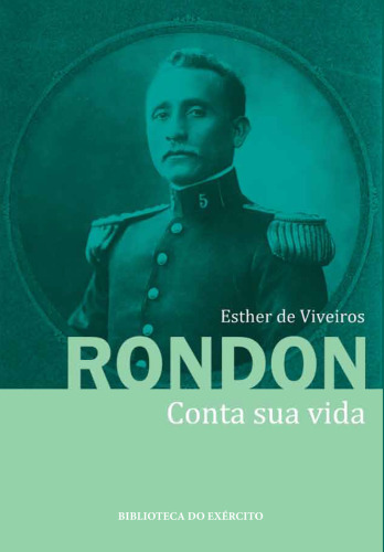 Rondon conta sua vida