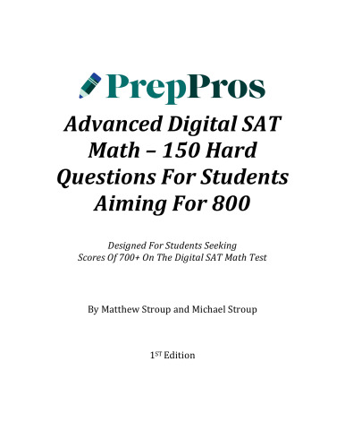 Advanced Digital SAT Math – 150 Hard Questions For Students Aiming For 800