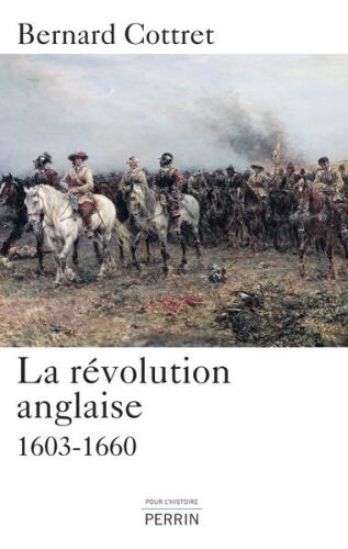 La Révolution anglaise 1603-1660
