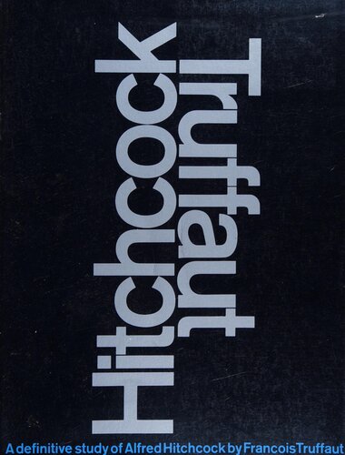 Hitchcock - A definitive study of Alfred Hitchcock