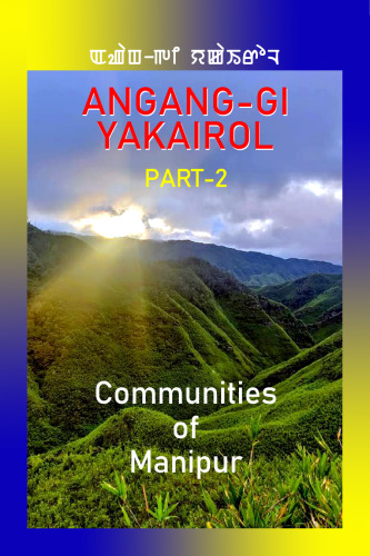 Angang-gi Yakairol Part 2: Communities of Manipur