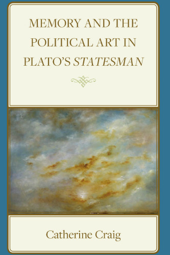 Memory and Political Art in Plato’s Statesman