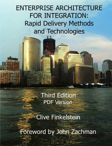 Enterprise Architecture for Integration: Rapid Delivery Methods and Technologies