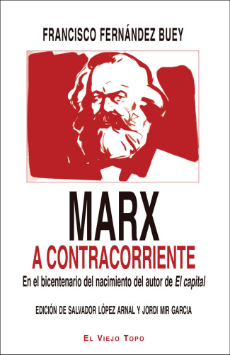 Marx a contracorriente. En el bicentenario del nacimiento del autor de El capital