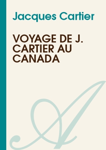 Voyage de J. Cartier au Canada