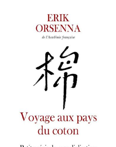 Voyage au pays du coton: petit précis de mondialisation