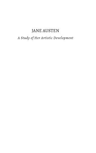 Jane Austen, a study of her artistic development