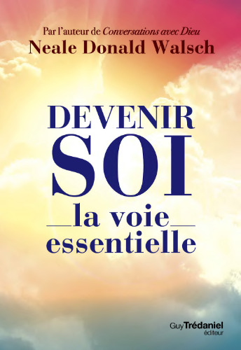 Devenir soi, la voie essentielle