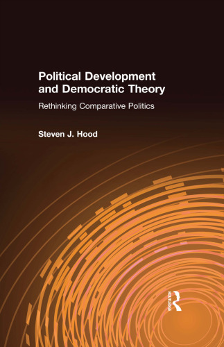 Political Development and Democratic Theory: Rethinking Comparative Politics