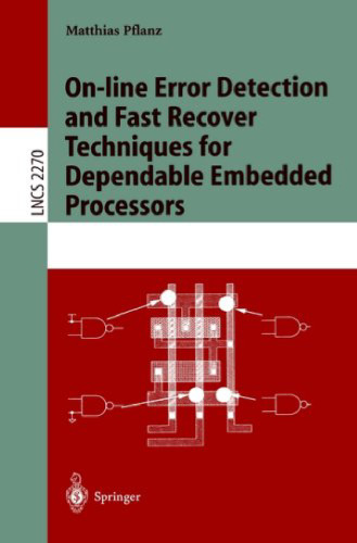 On-line Error Detection and Fast Recover Techniques for Dependable Embedded Processors