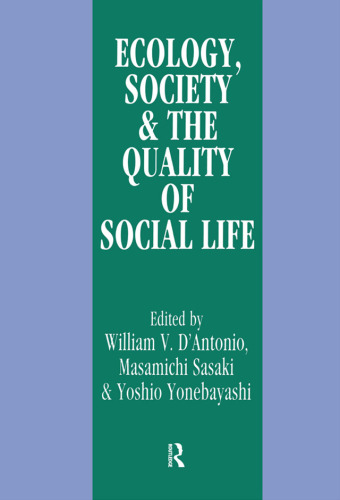 Ecology, Society and the Quality of Social Life