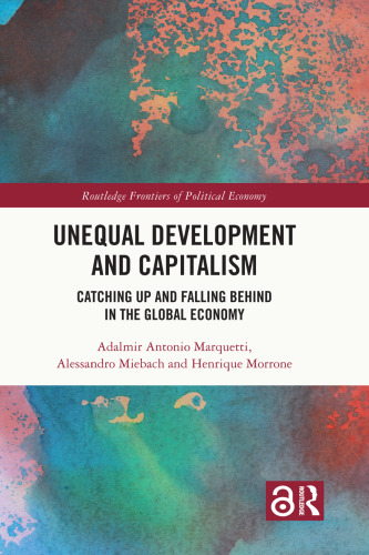 Unequal Development and Capitalism: Catching Up and Falling Behind in the Global Economy