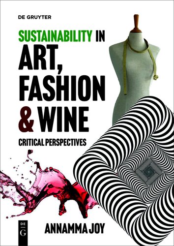 Sustainability in Art, Fashion and Wine: Critical Perspectives