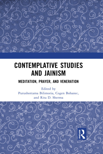 Contemplative Studies & Jainism: Meditation, Prayer, and Veneration