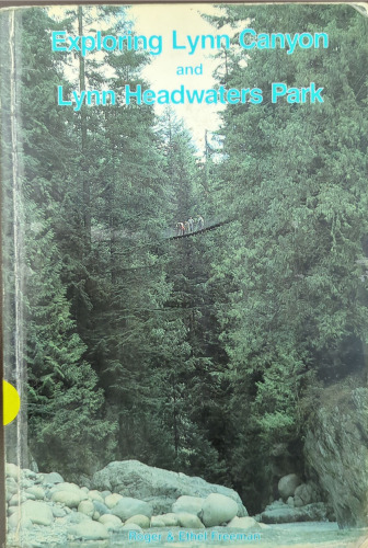 Exploring Lynn Canyon and Lynn Headwaters Park